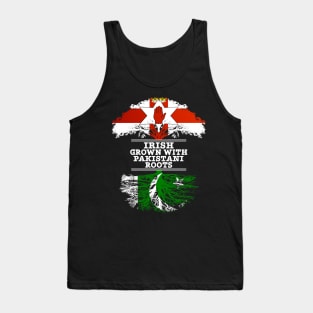 Northern Irish Grown With Pakistani Roots - Gift for Pakistani With Roots From Pakistan Tank Top